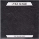 Lyke Wake - The Black Light